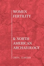 Women, Fertility, and North American Archaeology