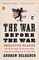 The War Before the War