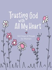 Trusting God With All My Heart