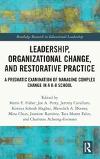 Leadership, Organizational Change, and Restorative Practice