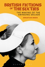 British Fictions of the Sixties