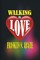 Walking in Love