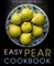 Easy Pear Cookbook