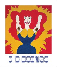 3d-Doings: The Imagist Object in Chicago Art