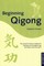 Beginning Qigong