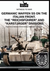 Germanic Waffen SS on the Italian front. The ReichsfÃ¼hrer and KarstjÃ¤ger divisions