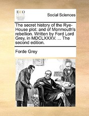 The Secret History of the Rye-House Plot
