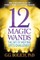 12 Magic Wands