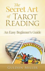 The Secret Art of Tarot Reading