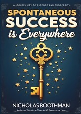 Spontaneous Success is Everywhere
