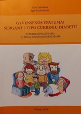 Gyvensenos ypatumai, sergant 2 tipo cukriniu diabetu: patarimai pacientams, jų šeimos nariams ir draugams