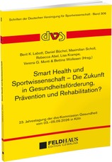 Smart Health und Sportwissenschaft - Die Zukunft in Gesundheitsförderung, Prävention und Rehabilitation?