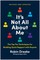 It's Not All about Me, Revised and Updated Edition