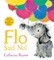 Flo Said No!