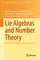 Lie Algebras and Number Theory