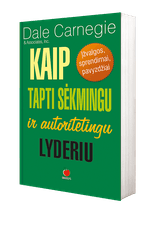 Kaip tapti sėkmingu ir autoritetingu lyderiu