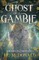 Ghost of a Gamble