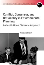 Conflict, Consensus, and Rationality in Environmental Planning