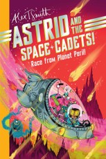 Astrid & the Space Cadets: Race from Planet Peril