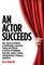 An Actor Succeeds