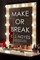 Make or Break