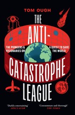 The Anti-Catastrophe League