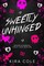 Sweetly Unhinged