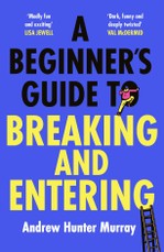 A Beginner's Guide to Breaking and Entering