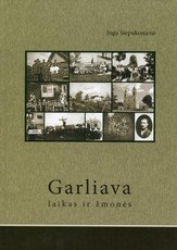 Garliava. Laikas ir žmonės