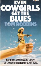 Even Cowgirls get the Blues