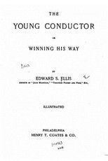 The Young Conductor, Or, Winning His Way