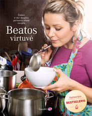 Beatos virtuvė: šimtas ir dar daugiau geriausių mano receptų (knyga su defektais)
