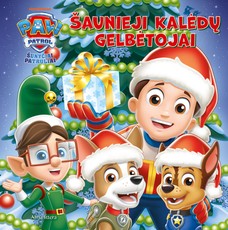 Šunyčiai patruliai. Šaunieji Kalėdų gelbėtojai Šunyčiai patruliai. Šaunieji Kalėdų gelbėtojai