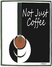 Not Just Coffee