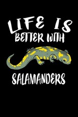 Life Is Better With Salamanders