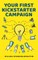 Your First Kickstarter Campaign