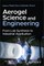 Aerogel Science and Engineering