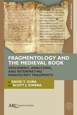 Fragmentology and the Medieval Book