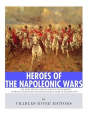 Heroes of the Napoleonic Wars