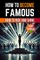 How to Become Famous