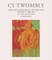 Cy Twombly - Catalogue Raisonné of the Paintings