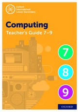 Oxford International Lower Secondary Computing Teacher Guide (levels 7-9)
