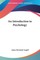 An Introduction to Psychology