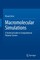 Macromolecular Simulations