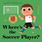 Where's the Soccer Player?