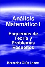 AnÃ¡lisis MatemÃ¡tico I - Esquemas de TeorÃ­a y Problemas Resueltos