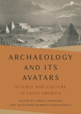 Archaeology and Its Avatars