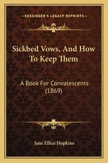 Sickbed Vows, and How to Keep Them