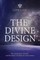 The Divine Design