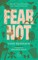 Fear Not
